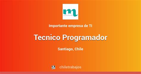 Tecnico Programador Santiago Chiletrabajos