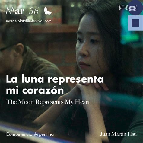 La Luna Representa Mi Corazón” Crítica Cine Y Teatro Argentino