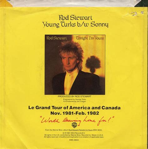 The video for young turks is the first music video to air on mtv that featured break dancing. Rod Stewart - Young Turks - Used Vinyl - High-Fidelity ...
