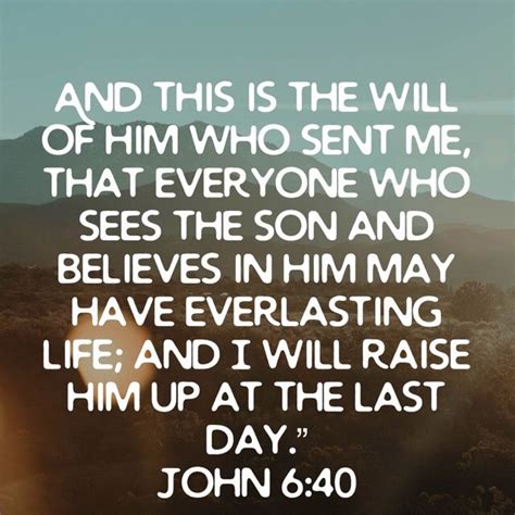 John 640 And This Is The Will Of Him Who Sent Me That Everyone Who