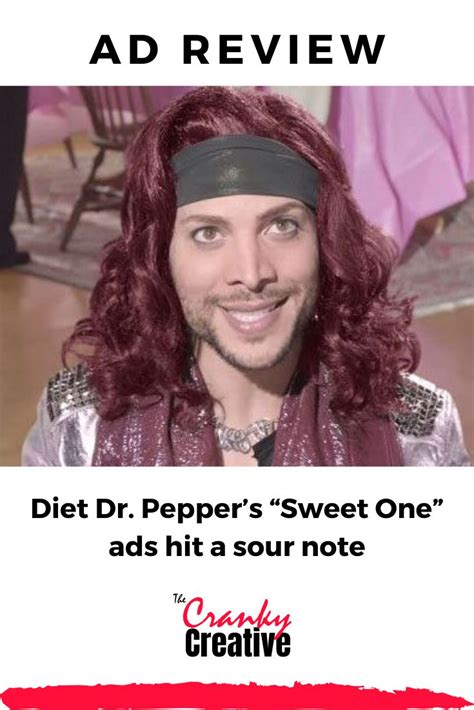 Dr Pepper S Sweet One Ads Hit A Sour Note The Cranky Creative Blog Sweet One Stuffed