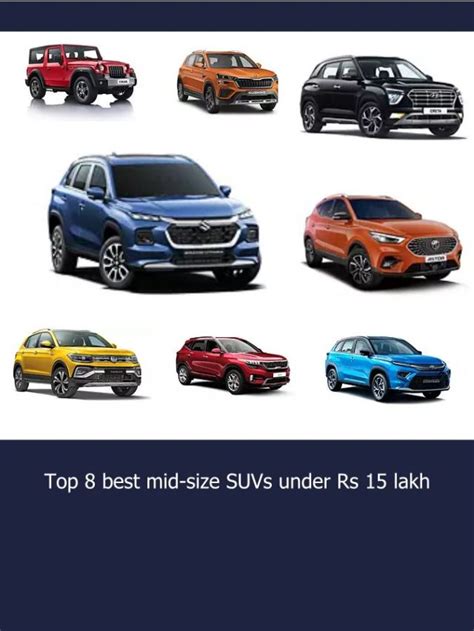 Top 8 Best Mid Size Suvs Under Rs 15 Lakh The Financial Express