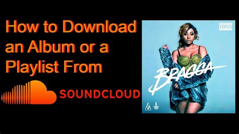 How To Download An Album Or Playlist From Soundcloud Youtube