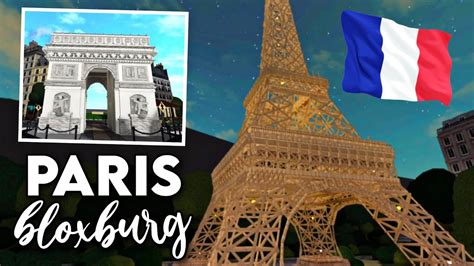 Paris On Bloxburg City Tour France Town Build Eiffel Tower Arc De