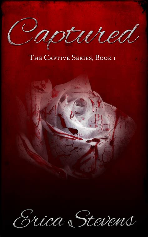 Smashwords Captured The Captive Series Book 1 A Book By Erica Stevens