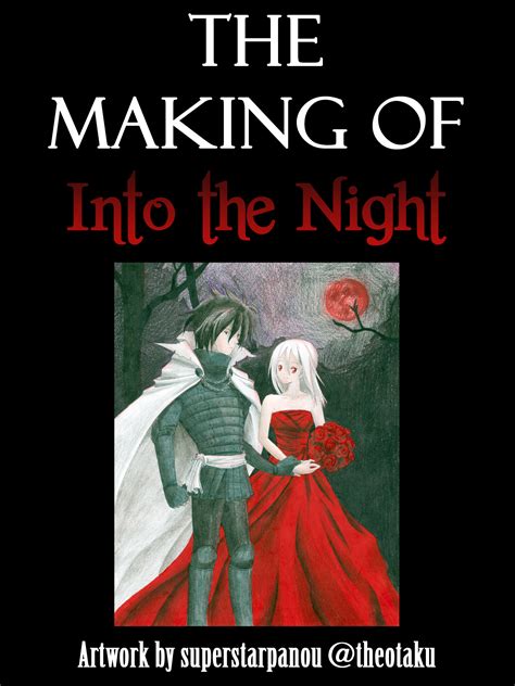 the-making-of-into-the-night-by-superstarpanou