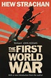 The First World War | Book by Hew Strachan | Official Publisher Page ...