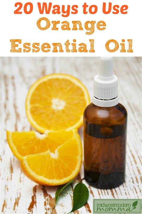 20 Orange Essential Oil Uses Using Essential Oils For A Healthier Life