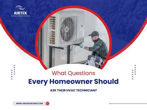 What Questions Every Homeowner Should Ask Their Hvac Technician Airtek