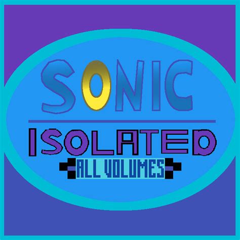 Sonic Isolated Official Soundtrack All Volumes By Micahbrown On