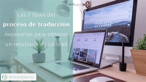 Proceso de traducción en 7 fases para un excelente resultado