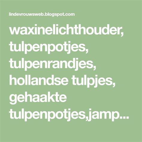 Jampotjes Met Tulpjes Gratis Haakpatroon Gehaakte Poppetjes My Xxx