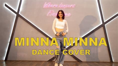 Minna Minna Dance Cover Khyati Sahdev Garry Sandhu Manpreet
