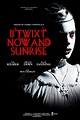 B'Twixt Now and Sunrise (2022)