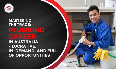 Mastering the Trade: Plumbing Career in Australia - Lucrative, In