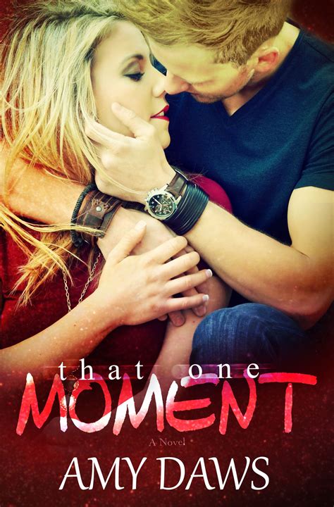 *EXCLUSIVE* iTunes release! THAT ONE MOMENT by AMY DAWS | One moment