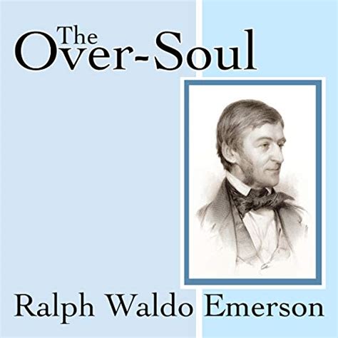 The Over Soul By Ralph Waldo Emerson Audiobook