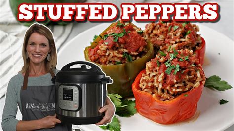 Instant Pot Stuffed Peppers A Classic Made Fast Youtube