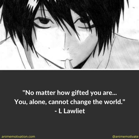 O'rourke, and henry ward beecher at brainyquote. 12 Of The Best L Lawliet Quotes From Death Note Anime