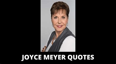 Joyce meyer is a charismatic author and speaker and president of joyce meyer ministries. 55 Inspiring Joyce Meyer Quotes On Love, Patience, Fear