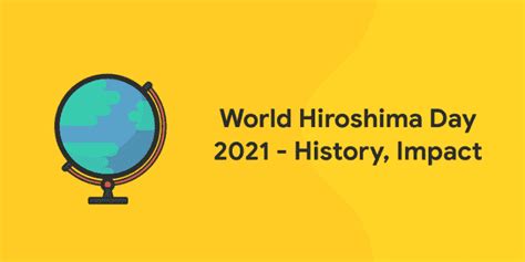 World Hiroshima Day 2021 History Impact Entri Blog