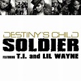 Destiny's Child - Soldier - EP Lyrics and Tracklist | Genius