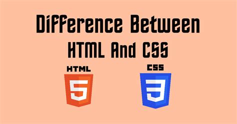 Difference Between HTML & CSS in Tabular Form - AHIRLABS