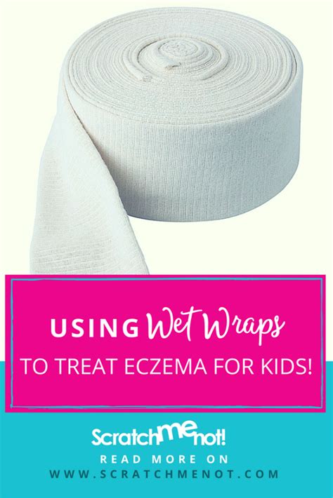 Using Wet Wrap Dressings To Treat Eczema For Kids Wet Wrapping How