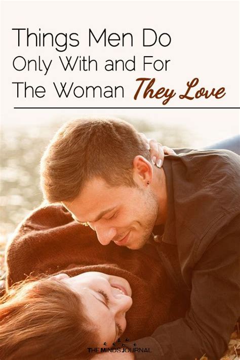 8 Things Men Do Only For The Woman They Love Relationship Blogs