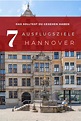 Hannover - 9 Unternehmungen und Ausflugsziele | Ausflugsziele, Ausflug ...