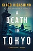 Read A Death in Tokyo (Detective Kaga, #3) As [pdf] *Author : Keigo ...
