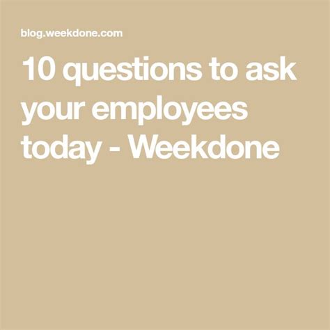 10 Questions To Ask Your Employees Today Weekdone