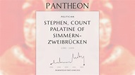 Stephen, Count Palatine of Simmern-Zweibrücken Biography | Pantheon