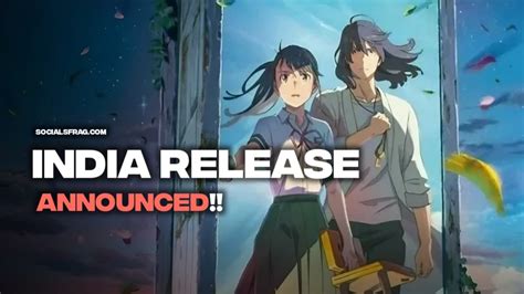 Release Date Of Suzume No Tojimari In India Announced By PVR Cinemas