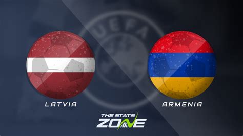 latvia vs armenia group d preview and prediction uefa euro 2024 qualifying the stats zone