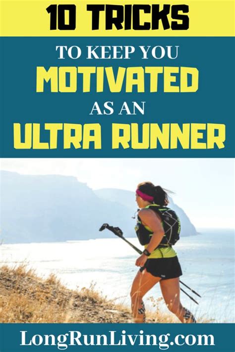Ultramarathon Motivation 10 Tricks To Keep You Motivated As An Ultra