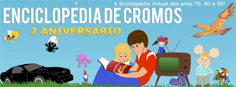 Enciclopédia de Cromos Enciclopédia de Cromos 2º Aniversário