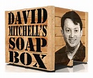 David Mitchell's Soapbox - Series 4 - British Comedy Guide