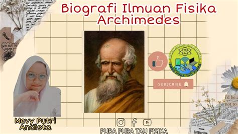 Archimedes Biografi Dan Sejarah Penemuan Hukum Archimedes Imuwan
