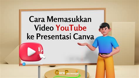 Cara Memasukkan Video YouTube Ke Presentasi Canva YouTube