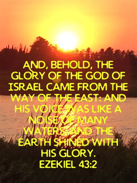 Ezekiel 43 2 And Behold The Glory Of The God Of Israel Came From The