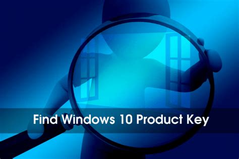 3 Ways Find Windows 10 Product Key