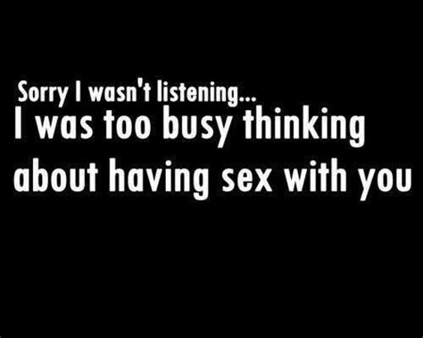 yep sex quotes quotes for him funny quotes witty quotes sent bon make me happy pinterest