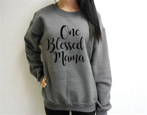One Blessed Mama Sweatshirt Mom Sweatshirt Mama Sweatshirt Etsy