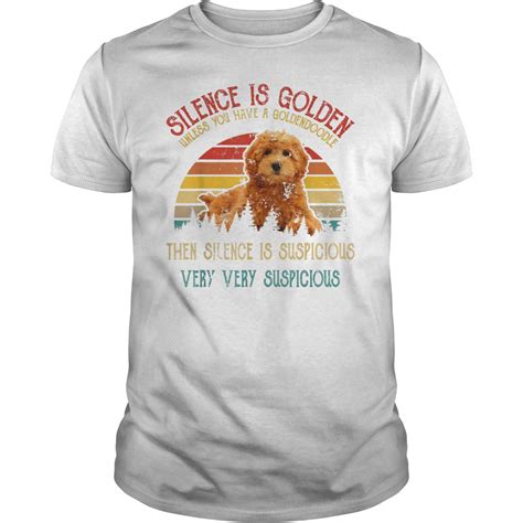 Vintage Silence Is Golden Unless You Have A Goldendoodle Shirt