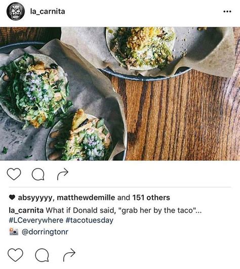 people put this restaurant on blast for making a grab her by the taco joke