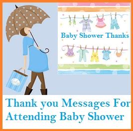 Thanks for attending our baby shower. Thank You Messages! : Baby Shower