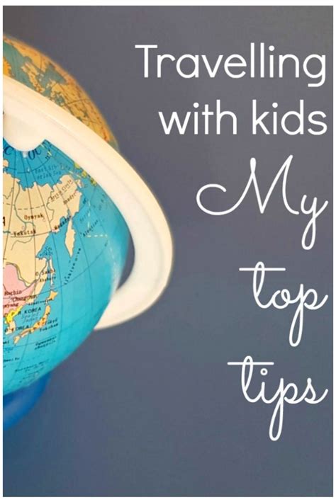 My Top 12 Tips For Travelling With Kids Mummytravels