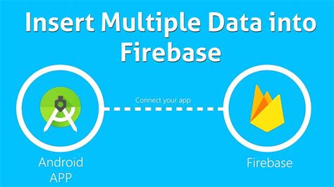 How To Insert Multiple Data In Firebase Part 2 Android And Firebase