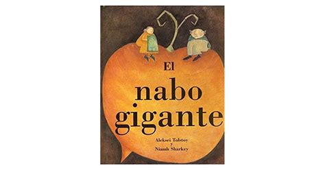 El Nabo Gigante By Aleksey Nikolayevich Tolstoy